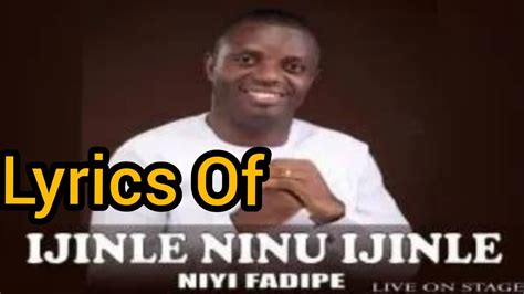 DOWNLOAD PLAY Ijinle Ninu Ijinle Video lyrics Elder Niyi Fadipe May 10 2022. . Ijinle ninu ijinle lyrics in english